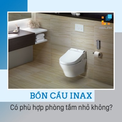 Bồn cầu Inax có phù hợp với phòng tắm nhỏ không?
